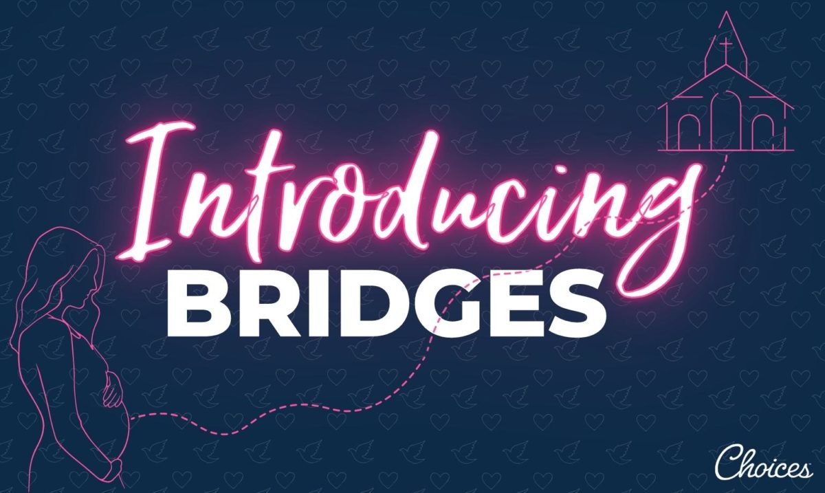 Introducing Bridges Choices Pregnancy Centers