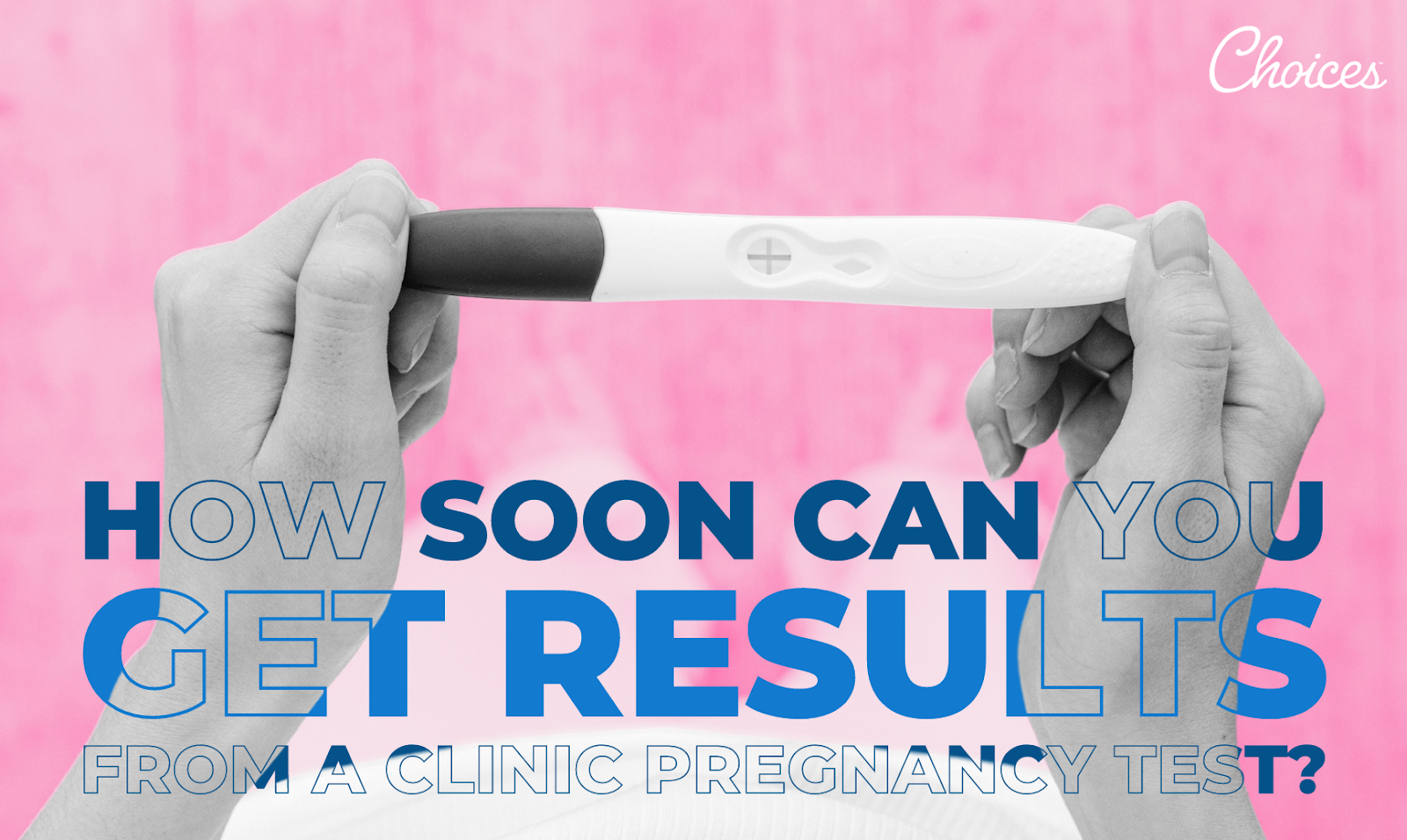 How Soon Can you Get Results from a Clinic Pregnancy Test?