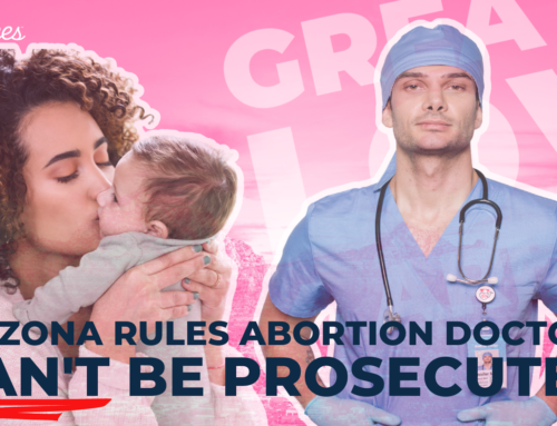 Arizona Rules Abortion Doctors Can’t Be Prosecuted