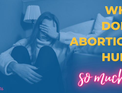 Why Does Abortion Hurt So Much?