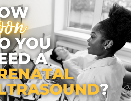 How Soon Do You Need a Prenatal Ultrasound?