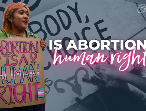 Is Abortion A Human Right?