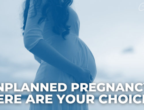 Unplanned Pregnancy? Here are Your Choices