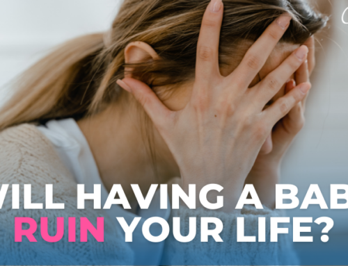 Will Having A Baby Ruin Your Life?